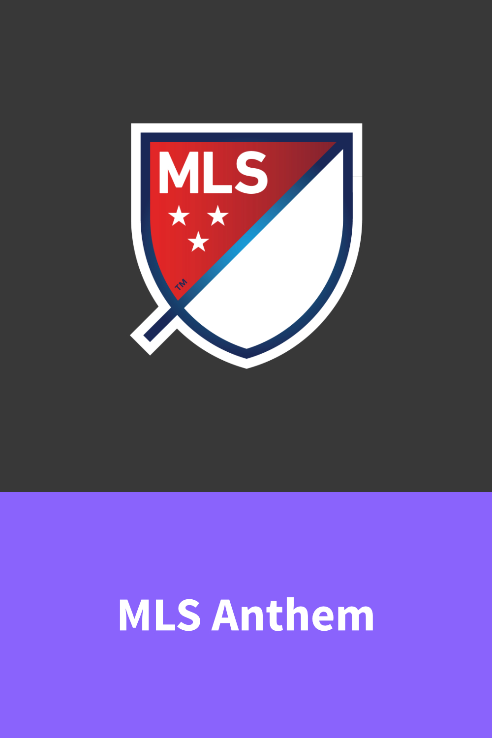 MLS Anthem