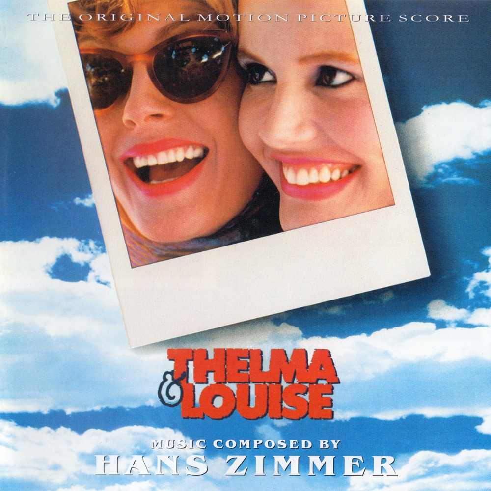 Cover of Thelma & Louise - The Original Motion Picture Score